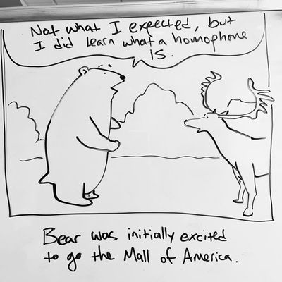 Cartoon drawing of a bear talking to a moose, who looks shocked. The bear says,